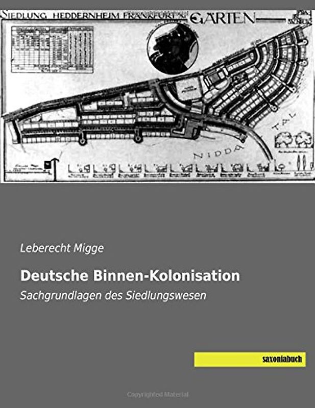 Deutsche Binnen-Kolonisation: Sachgrundlagen des Siedlungswesen