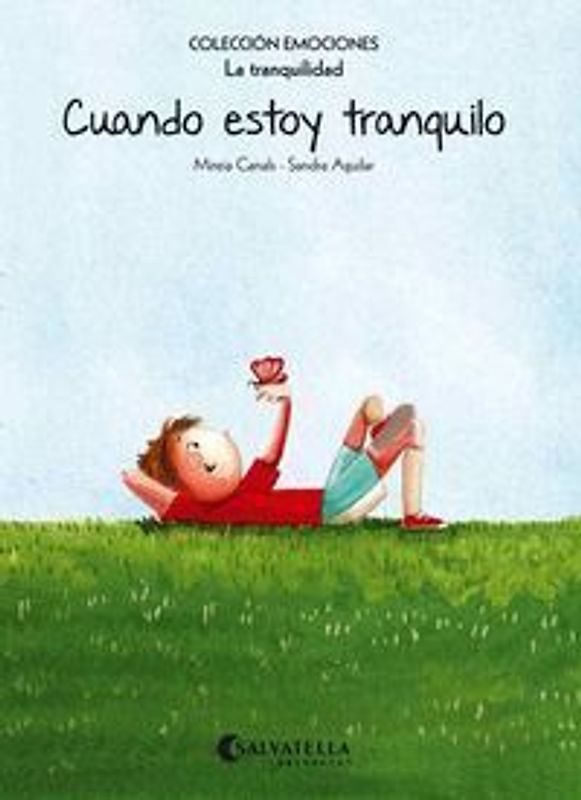 Cuando estoy tranquilo (rústica) : Emociones 9 (La tranquilidad)