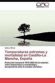 Temperaturas extremas y mortalidad en Castilla-La Mancha, España