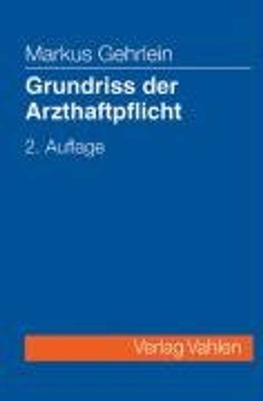 Grundriss der Arzthaftpflicht