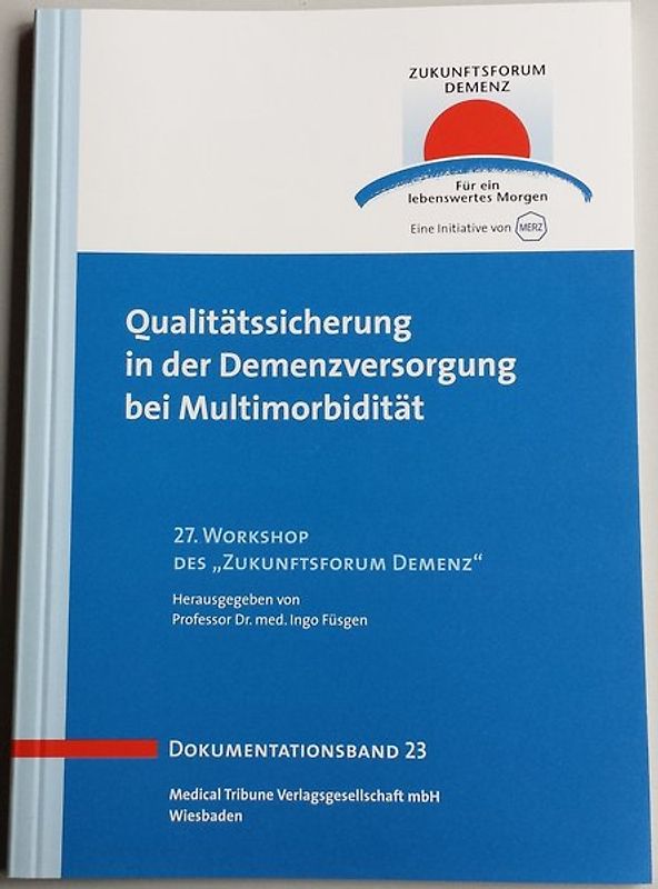 Qualitätssicherung in der Demenzversorgung bei Multimorbidität - Band 23