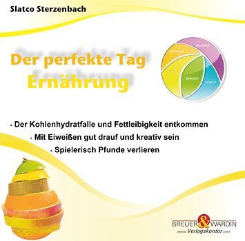 Der perfekte Tag - Ernährung
