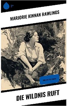 Die Wildnis ruft