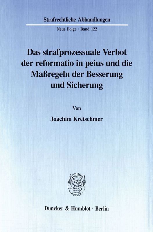 Das strafprozessuale Verbot der reformatio in peius und die Maßregeln der Besserung und Sicherung.