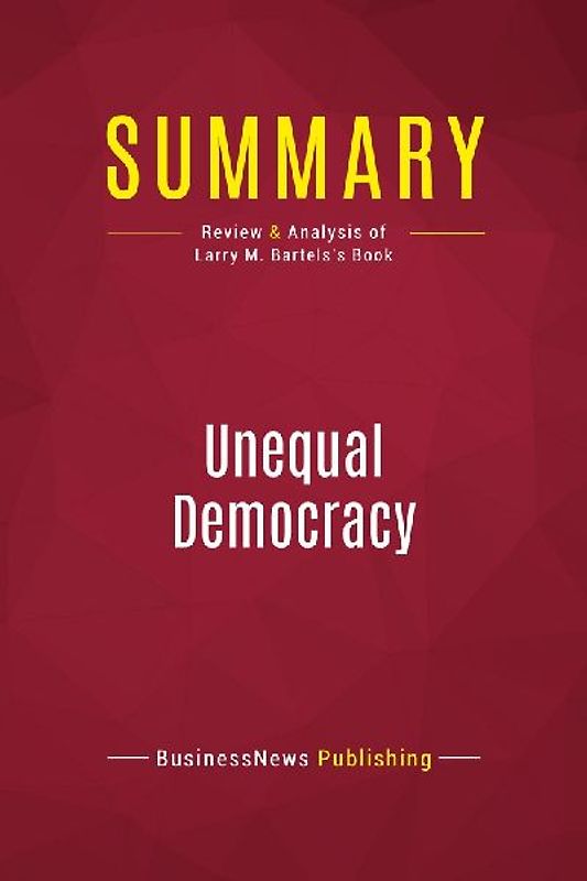 Summary: Unequal Democracy