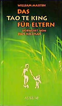 Das Tao te king für Eltern