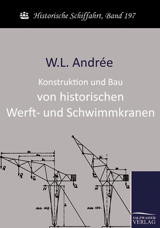 Konstruktion und Bau von historischen Werft- und Schwimmkranen