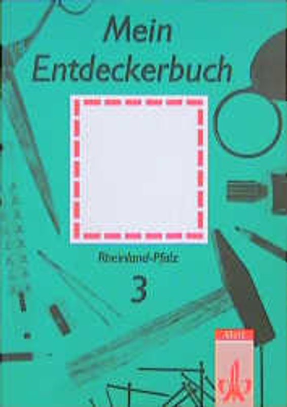 Mein Entdeckerbuch. Schülerarbeitsbuch