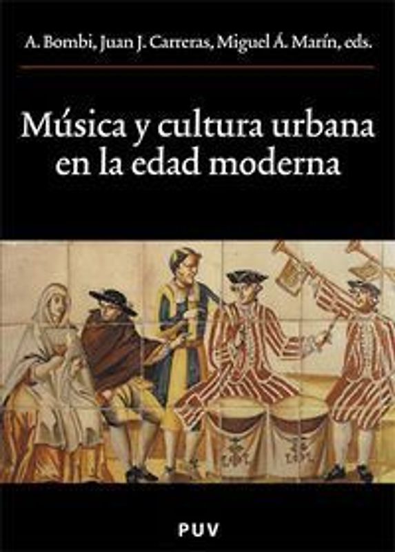 Música y cultura urbana en la Edad Moderna
