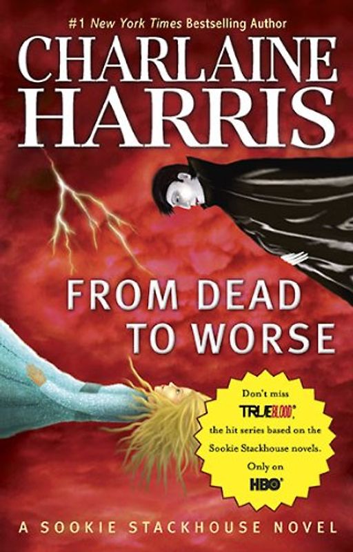 From Dead to Worse (Sookie Stackhouse/True Blood)