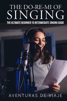 The Do-Re-Mi of Singing