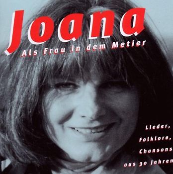 Joana - Als Frau in dem Metier