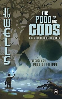 The Food of the Gods (Annotated)