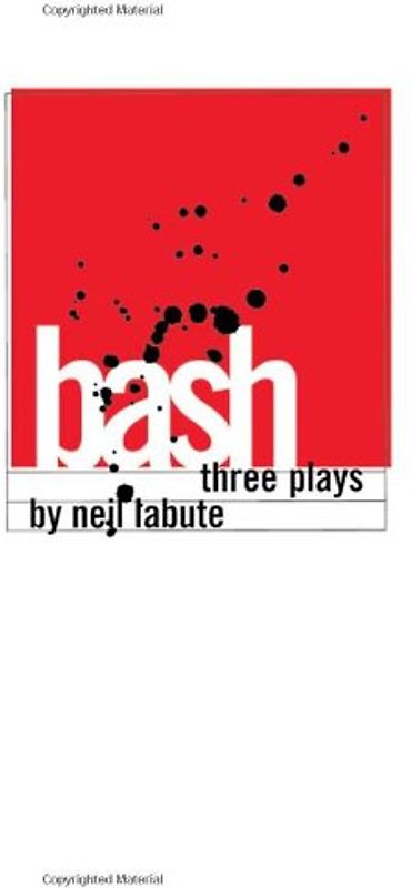 bash: latter day plays - Neil La Bute