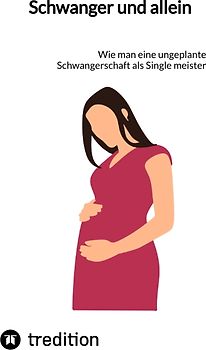 Schwanger und allein