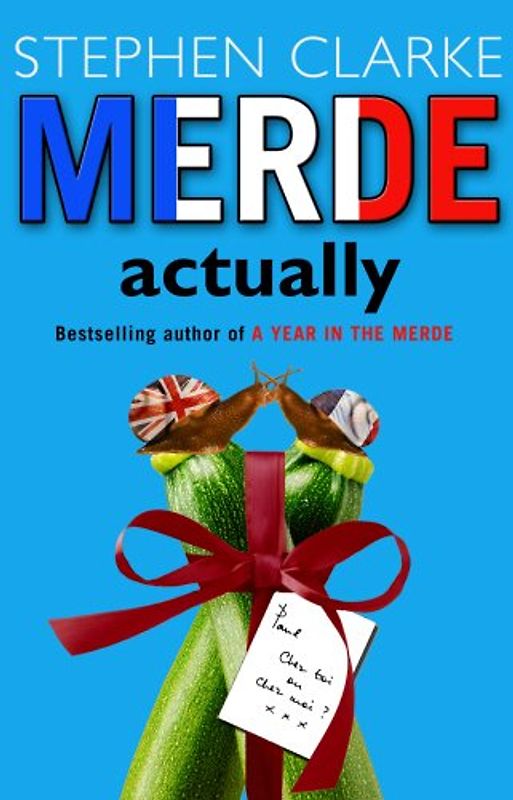 Merde Actually - Stephen Clarke