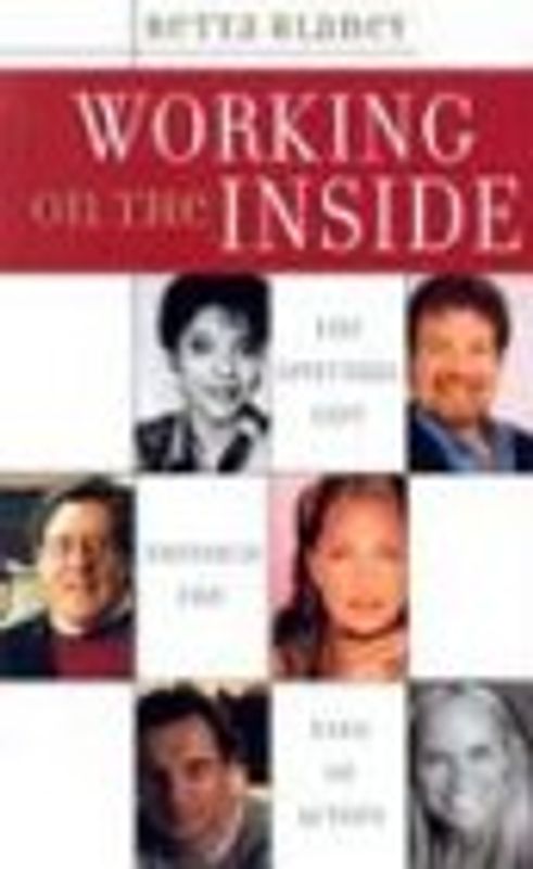 Working on the Inside