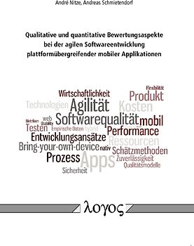 Qualitative und quantitative Bewertungsaspekte bei der agilen Softwareentwicklung plattformübergreifender mobiler Applikationen