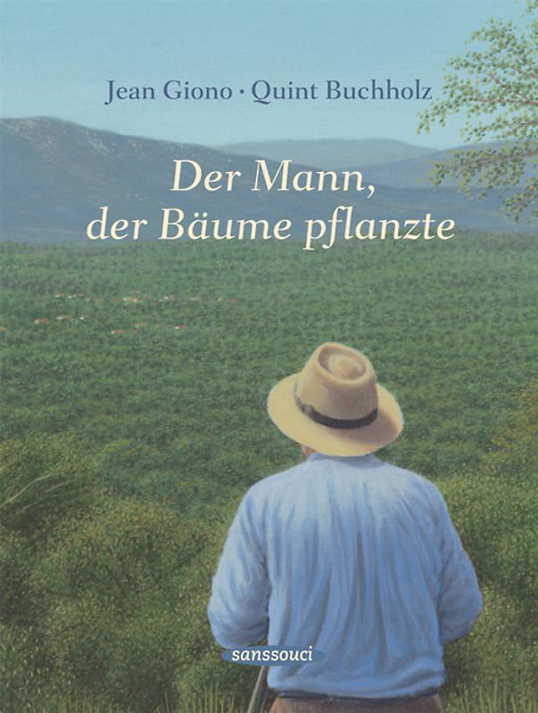 Der Mann, der Bäume pflanzte