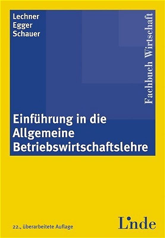 Einführung in die Allgemeine Betriebswirtschaftslehre