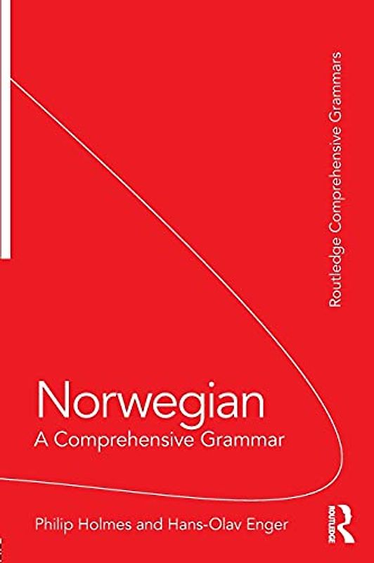 Norwegian: A Comprehensive Grammar (Routledge Comprehensive Grammars)