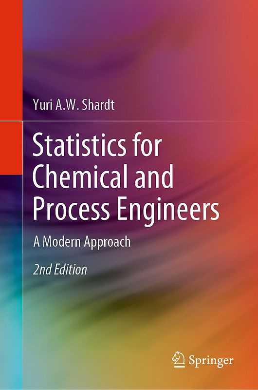Statistics for Chemical and Process Engineers