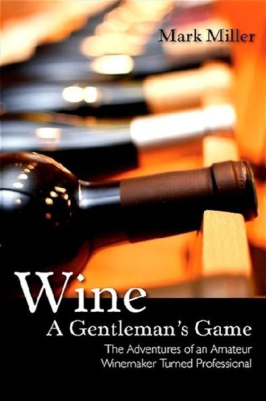 Wine - A Gentleman's Game