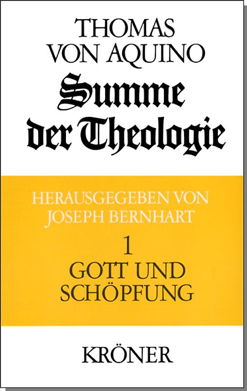 Summe der Theologie / Gott und Schöpfung