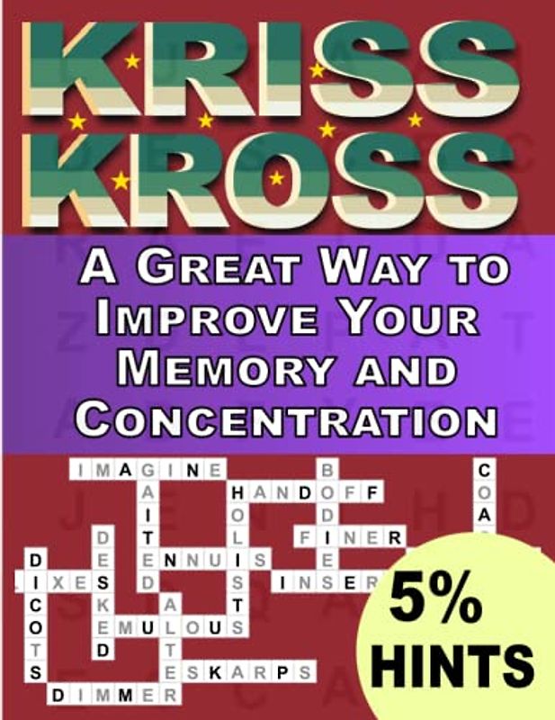 Kriss Kross Puzzles Book For Adults With 5% Hints: A Great Way to Improve Your Memory and Concentration ,Crosswords