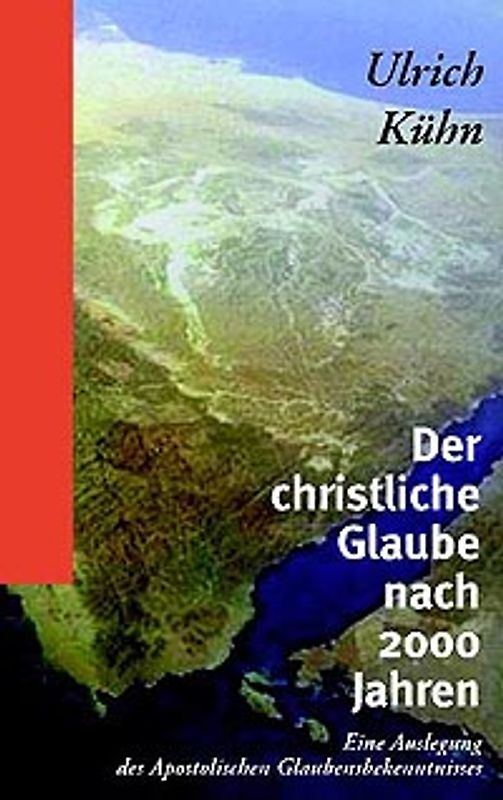 Der christliche Glaube nach 2000 Jahren
