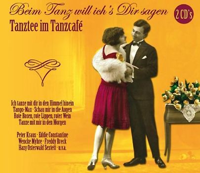 Various - Tanztee im Tanzcafe-Beim Tanz Will Ich' Dir Sagen