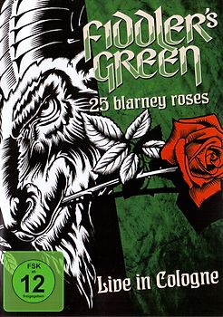 Fiddler's Green - 25 Blarney Roses: Live In Cologne