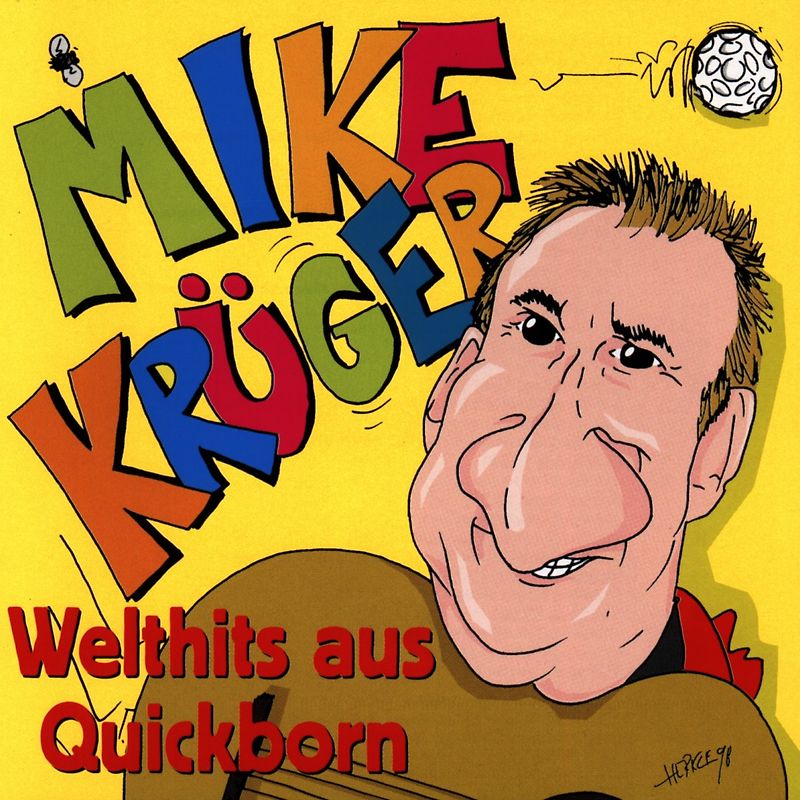 Mike Krüger - Welthits aus Quickborn
