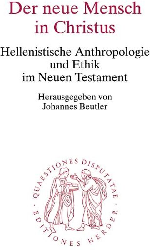 Der neue Mensch in Christus