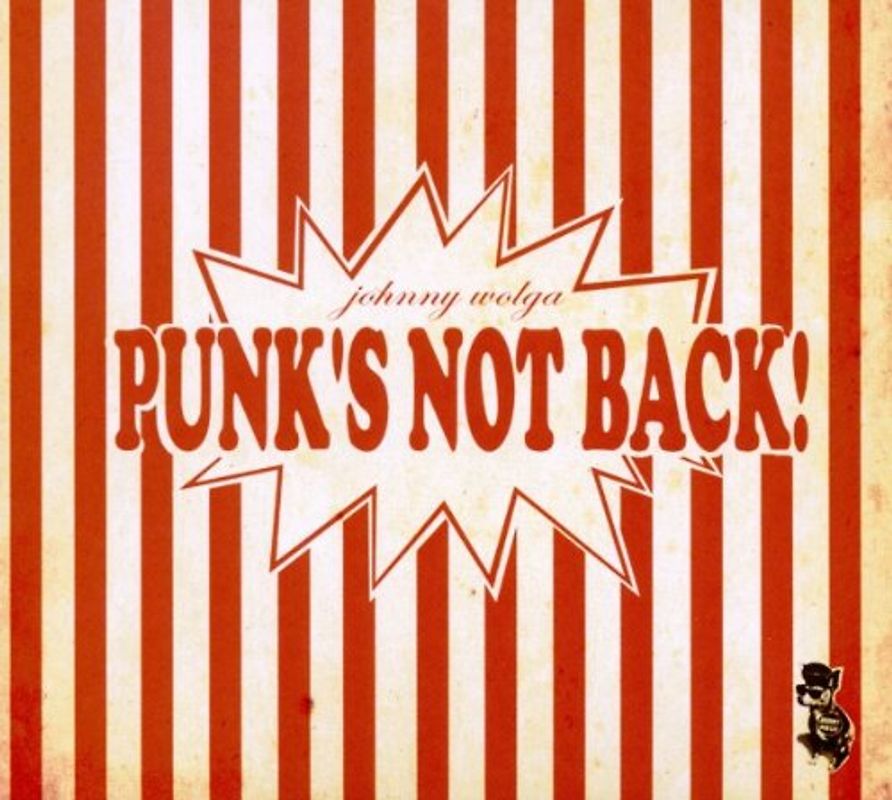 Johnny Wolga - Punks Not Back