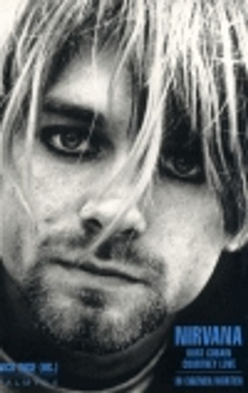 Nirvana, Kurt Cobain, Courtney Love