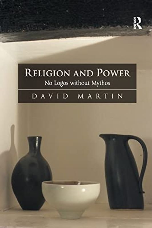 Religion and Power - Martin, David