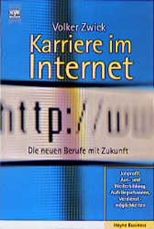 Karriere im Internet. Die neuen Berufe mit Zukunft