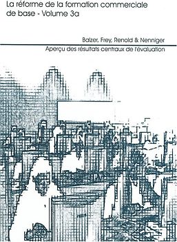 La réforme de la formation commerciale de base, Volume 3a