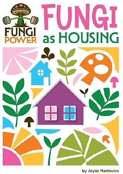 Fungi as Housing