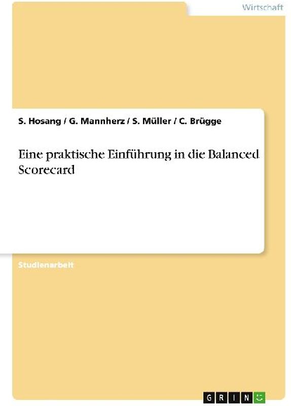 Eine praktische Einführung in die Balanced Scorecard