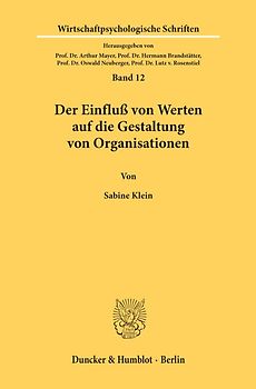 Der Einfluß von Werten auf die Gestaltung von Organisationen.