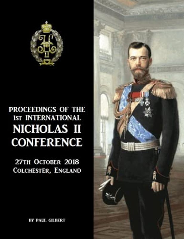 PROCEEDINGS OF THE 1st INTERNATIONAL NICHOLAS II CONFERENCE