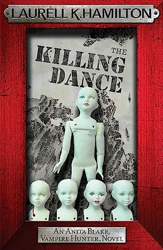 The Killing Dance: An Anita Blake, Vampire Hunter, Novel (Anita Blake Vampire Hunter 6) - Laurell K. Hamilton