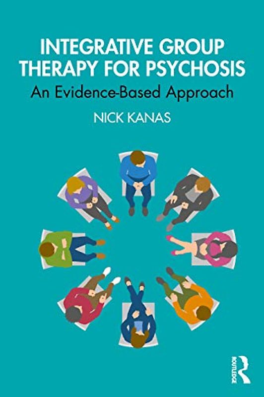 Integrative Group Therapy for Psychosis: An Evidence-Based Approach