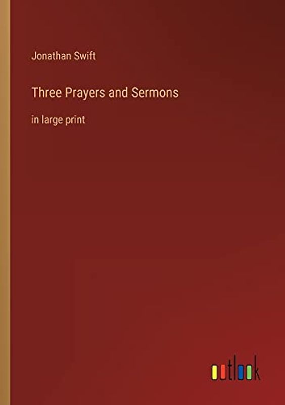 Three Prayers and Sermons: in large print