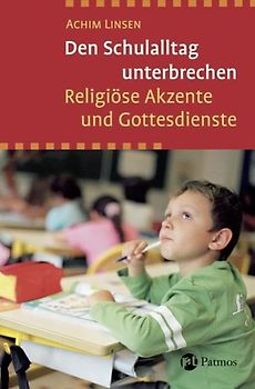 Den Schulalltag unterbrechen