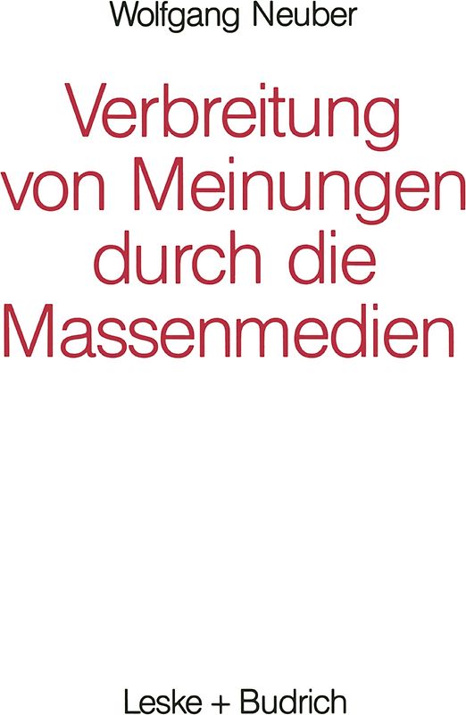 Verbreitung von Meinungen durch die Massenmedien