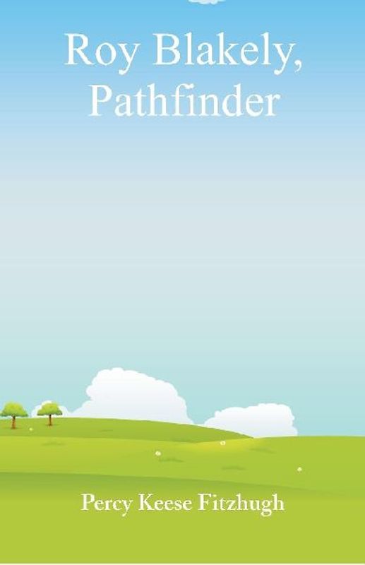 Roy Blakely, Pathfinder