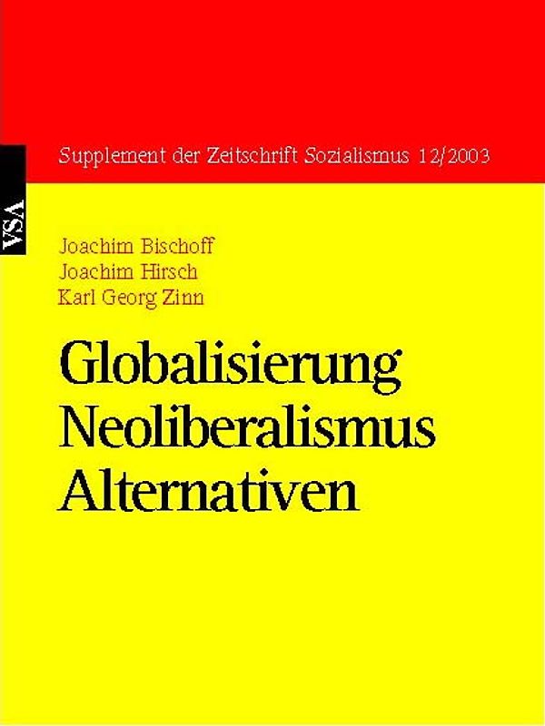 Globalisierung – Neoliberalismus – Alternativen
